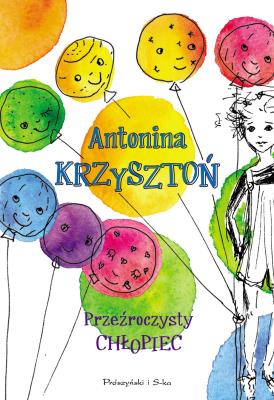 Przeźroczysty chłopiec. Autor: Antonina Krzysztoń. SmakLiter.pl Okładka książki Przeźroczysty chłopiec