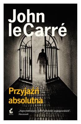 Przyjaźń absolutna. Autor: John Le Carré, Jan Rybicki. SmakLiter.pl Okładka książki Przyjaźń absolutna