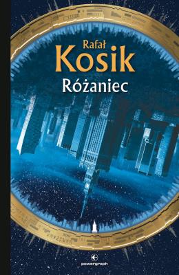 Różaniec. Autor: Kosik Rafał. SmakLiter.pl Okładka książki Różaniec