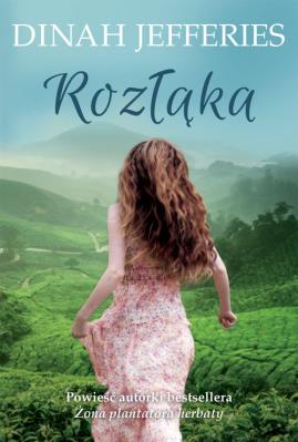 Rozłąka. Autor: Dinah Jefferies. SmakLiter.pl Okładka książki Rozłąka