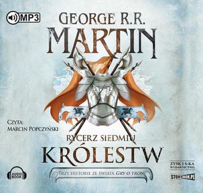 Rycerz Siedmiu Królestw - Audiobook. Autor: George R.R. Martin. SmakLiter.pl Okładka książki Rycerz Siedmiu Królestw - Audiobook