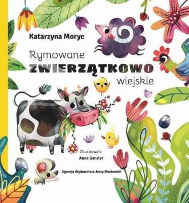 Rymowane zwierzątkowo wiejskie. Autor: Katarzyna Moryc. SmakLiter.pl Okładka książki Rymowane zwierzątkowo wiejskie