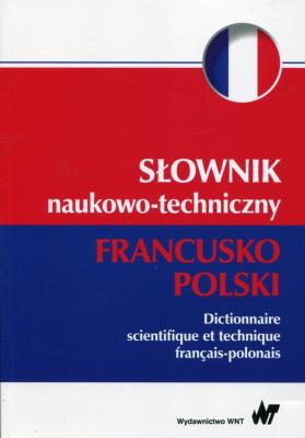 Okładka książki Słownik naukowo-techniczny francusko-polski