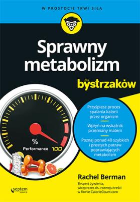 Sprawny metabolizm dla bystrzaków. Autor: Rachel Berman. SmakLiter.pl Okładka książki Sprawny metabolizm dla bystrzaków