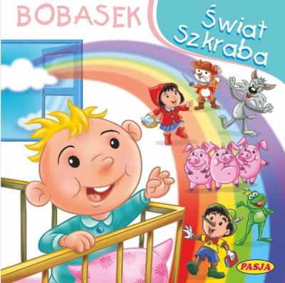 Świat szkraba Bobasek. Autor: Ernest Błędowski. SmakLiter.pl Okładka książki Świat szkraba Bobasek