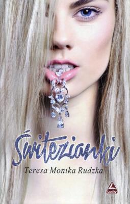 Świtezianki. Autor: Rudzka Teresa Monika. SmakLiter.pl Okładka książki Świtezianki
