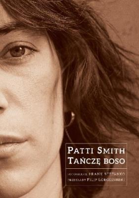 Tańczę boso. Autor: Patti Smith. SmakLiter.pl Okładka książki Tańczę boso