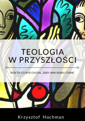 Okładka książki Teologia w przyszłości