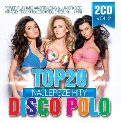 Top 20 Najlepsze Hity Disco Polo Vol.2  2CD. Autor:   Praca zbiorowa. SmakLiter.pl Okładka książki Top 20 Najlepsze Hity Disco Polo Vol.2  2CD