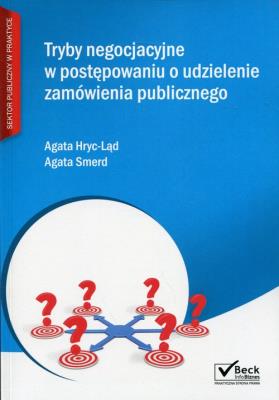 Okładka książki Tryby negocjacyjne w postępowaniu o udzielenie zamówienia publicznego