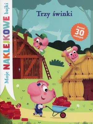 Okładka książki Trzy świnki Moje naklejkowe bajki