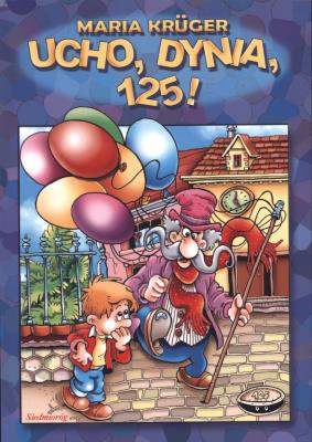 Okładka książki Ucho, dynia, 125! wyd.2017