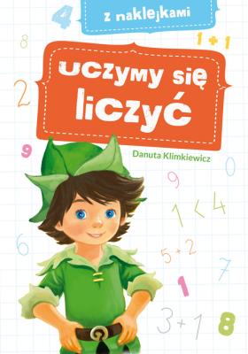 Uczymy się liczyć A4. Autor: Danuta Klimkiewicz. SmakLiter.pl Okładka książki Uczymy się liczyć A4