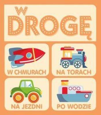W drogę. Autor:   Praca zbiorowa. SmakLiter.pl Okładka książki W drogę