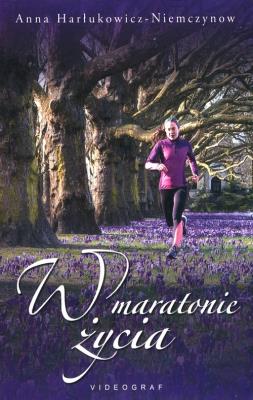 Okładka książki W maratonie życia