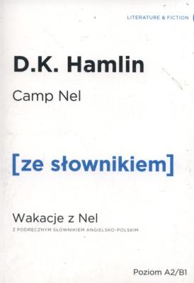 Wakacje z Nel Camp Nel z podręcznym słownikiem angielsko-polskim. Autor: Hamlin D. K.. SmakLiter.pl Okładka książki Wakacje z Nel Camp Nel z podręcznym słownikiem angielsko-polskim