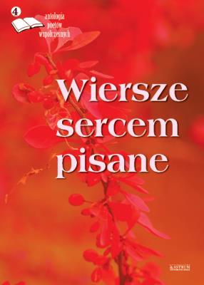 Okładka książki Wiersze sercem pisane.antologia poetów...