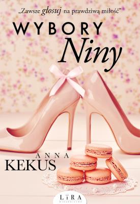 Wybory Niny. Autor: Kekus Anna. SmakLiter.pl Okładka książki Wybory Niny