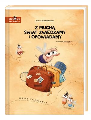 Okładka książki Z muchą świat zwiedzamy i opowiadamy