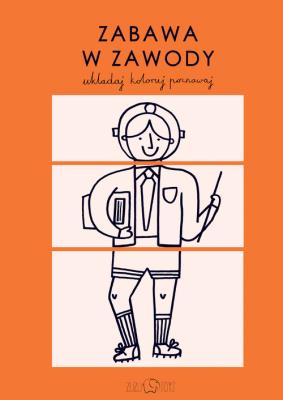 Zabawa w zawody. Autor: Szelińska Zuzanna, DARIA SOLAK. SmakLiter.pl Okładka książki Zabawa w zawody