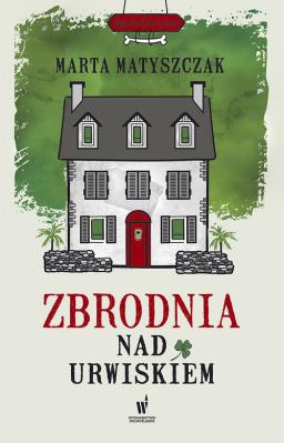 Zbrodnia nad urwiskiem. Autor: Marta Matyszczak. SmakLiter.pl Okładka książki Zbrodnia nad urwiskiem