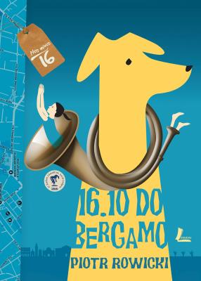 16.10 do Bergamo. Autor: Rowicki Piotr. SmakLiter.pl Okładka książki 16.10 do Bergamo