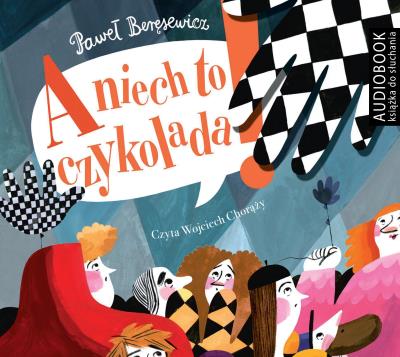 Okładka książki A niech to czykolada - CD