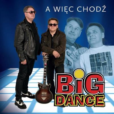 A więc chodź. Autor: Big Dance. SmakLiter.pl Okładka książki A więc chodź