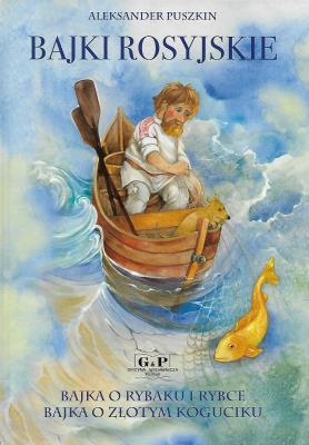 Bajki rosyjskie. Autor: Aleksander Puszkin. SmakLiter.pl Okładka książki Bajki rosyjskie