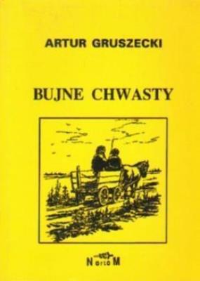 Bujne chwasty. Autor: Gruszecki Artur. SmakLiter.pl Okładka książki Bujne chwasty