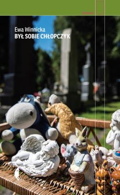 Był sobie chłopczyk. Autor: Winnicka Ewa. SmakLiter.pl Okładka książki Był sobie chłopczyk