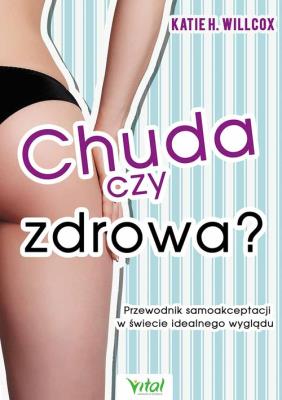 Okładka książki Chuda czy zdrowa?