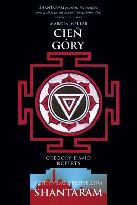 Cień góry. Autor: Gregory David Roberts. SmakLiter.pl Okładka książki Cień góry