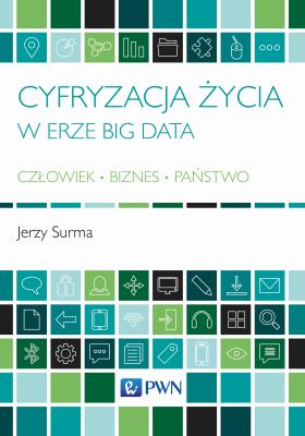 Okładka książki Cyfryzacja życia w erze Big Data