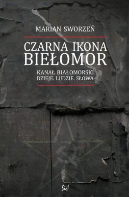 Czarna Ikona - Biełomor. Autor: Sworzeń Marian. SmakLiter.pl Okładka książki Czarna Ikona - Biełomor