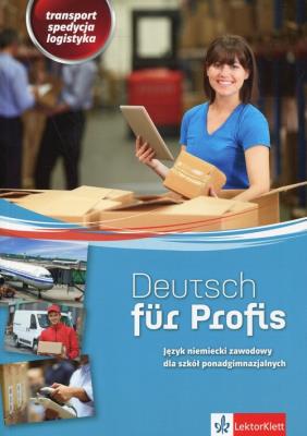 Deutsch fur Profis. Transport, spedycja, logistyka. Autor: Alicja Jarosz, Jarosz Józef. SmakLiter.pl Okładka książki Deutsch fur Profis. Transport, spedycja, logistyka