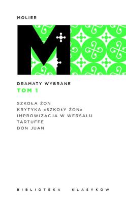 Dramaty wybrane Tom 1. Autor: Molier. SmakLiter.pl Okładka książki Dramaty wybrane Tom 1