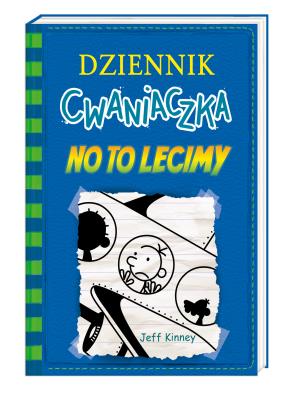 Dziennik cwaniaczka 12. No to lecimy. Autor: Jeff Kinney. SmakLiter.pl Okładka książki Dziennik cwaniaczka 12. No to lecimy