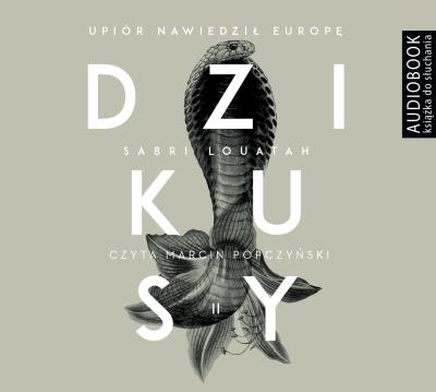 Dzikusy. Tom 2. Upiór nawiedził Europę - CD. Autor: Sabri Louatah. SmakLiter.pl Okładka książki Dzikusy. Tom 2. Upiór nawiedził Europę - CD