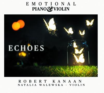 Echoes - Emotional Piano & Violin. Autor: Robert Kanaan, Lewandowski Rafał i Natalia Walewska. SmakLiter.pl Okładka książki Echoes - Emotional Piano & Violin