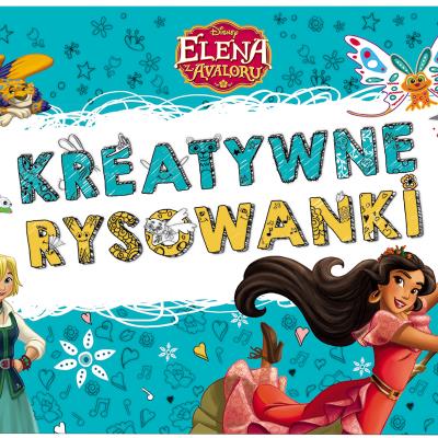 Elena z Avaloru Kreatywne rysowanki. Autor: Opracowanie zbiorowe. SmakLiter.pl Okładka książki Elena z Avaloru Kreatywne rysowanki