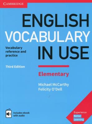 English Vocabulary in Use Elementary with answers and ebook with audio. Autor: McCarthy Michael, O'Dell Felic. SmakLiter.pl Okładka książki English Vocabulary in Use Elementary with answers and ebook with audio