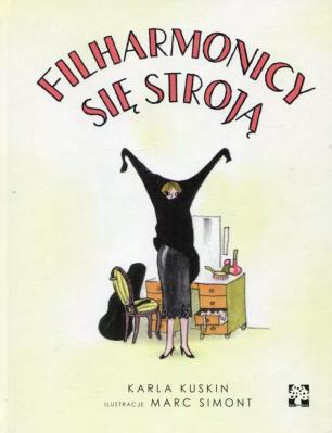 Filharmonicy się stroją. Autor: Karla Kuskin. SmakLiter.pl Okładka książki Filharmonicy się stroją