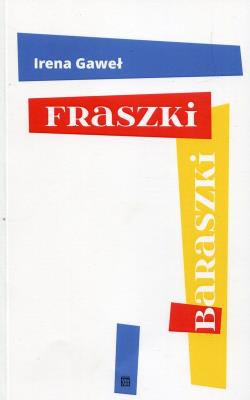 Fraszki baraszki. Autor: Gaweł Irena. SmakLiter.pl Okładka książki Fraszki baraszki
