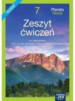 Geografia SP 7 Planeta Nowa ćw. NE. Autor: Knopik Justyna, Skomoroko Kamila, Ryszard Przybył. SmakLiter.pl Okładka książki Geografia SP 7 Planeta Nowa ćw. NE