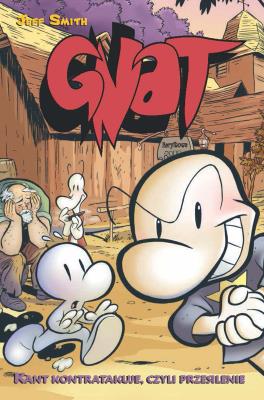 Gnat Tom 2 Kant kontratakuje czyli przesilenie. Autor: Jeffrey M. Smith, Jacek Drewnowski. SmakLiter.pl Okładka książki Gnat Tom 2 Kant kontratakuje czyli przesilenie