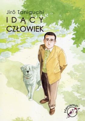 Idący człowiek. Autor: Taniguchi Jiro. SmakLiter.pl Okładka książki Idący człowiek