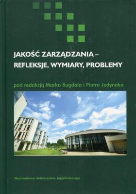Okładka książki Jakość zarządzania - refleksje, wymiary, problemy