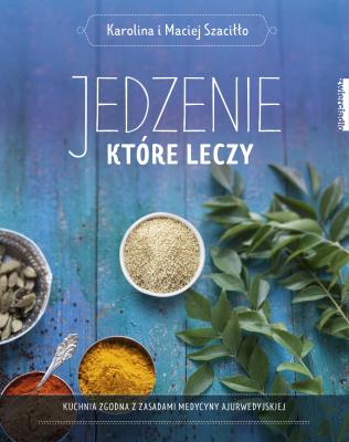 Okładka książki Jedzenie, które leczy
