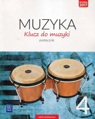 Klucz do muzyki. Podręcznik. Klasa 4
Szkoła podstawowa. Autor: Smoczyńska Urszula, Jakóbczak-Drążek Katarzyna. SmakLiter.pl Okładka książki Klucz do muzyki. Podręcznik. Klasa 4
Szkoła podstawowa